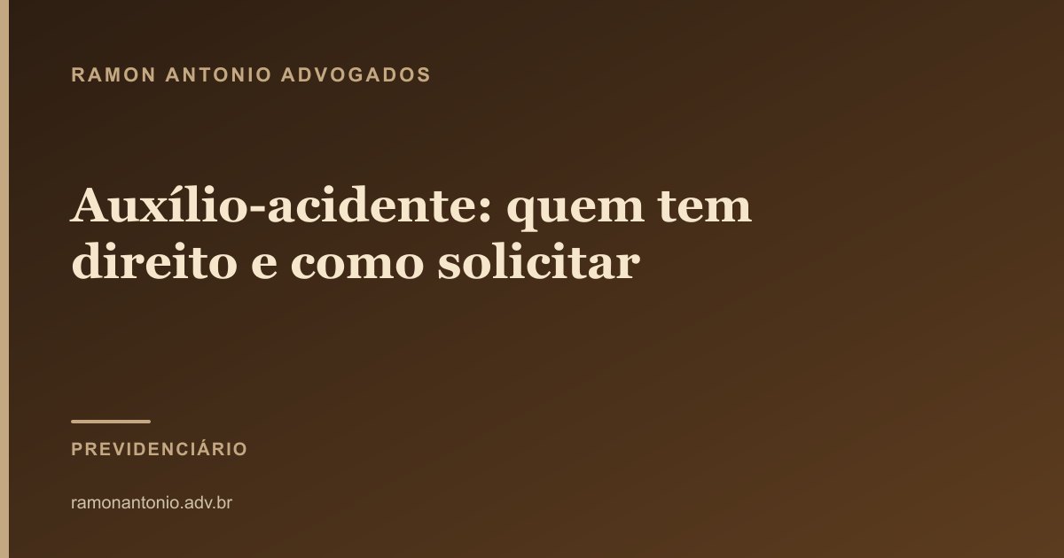 Auxílio-acidente: quem tem direito e como solicitar